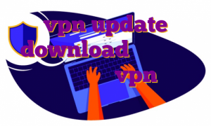 vpn update download مهاجرت صبا راد نصب وی پی اس vpn کرک شده ویندوز هاست نامحدود ایرانی