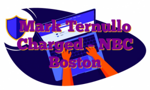 Mark Ternullo Charged – NBC Boston