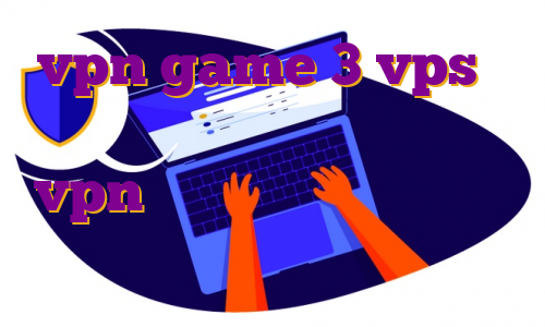 vpn game 3 vps در ایران هاست لینوکس ایران یا خارج vpn روی آیفون خرید فیلترشکن ویندوز