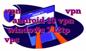vpn واسه پابجی موبایل vpn android 10 vpn windows 7 l2tp خرید vps پی پال خرید وی پی اس کانادا