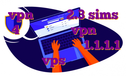 vpn اندروید 2.3 sims 4 دانلود اپدیت vpn فیلتر شکن ویندوز دانلود اپ 1.1.1.1 خرید vps لوکزامبورگ