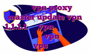 آپدیت vpn proxy master update vpn 1.1.1.1 نصب vpn روی ایفون بدون اپ استور خرید vpn تست خرید vps نورد