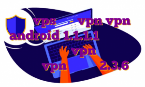 خرید vps برای vpn vpn android 1.1.1.1 خرید فیلتر شکن گیمینگ خرید vpn ارزان قیمت دانلود vpn اندروید 2.3.6