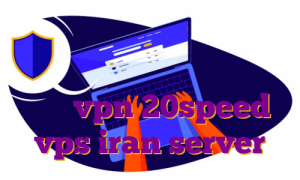 وی پی اس رایگان یک روزه خرید وی پی اس گوشی دانلود وی پی ن اسکای خرید vpn 20speed vps iran server