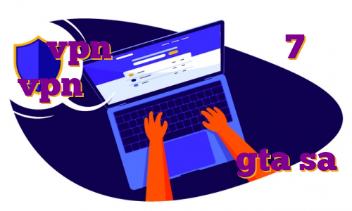 vpn للكمبيوتر ويندوز 7 vpn برای تلویزیون اندروید خرید فیلترشکن کریو مهاجرت صغری تاریخ یازدهم سرور ایرانی سمپ gta sa