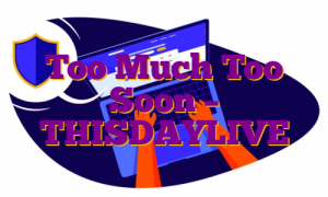 Too Much Too Soon – THISDAYLIVE