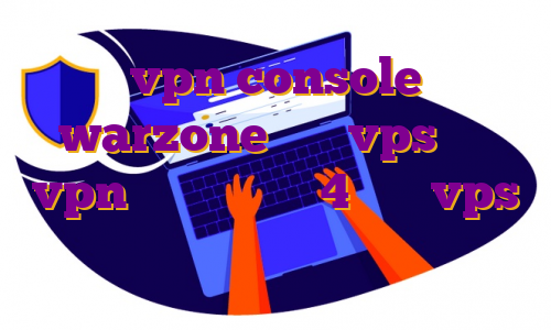 vpn console warzone خرید vps خارج vpn برای اندروید 4 خرید vps کشور هلند خرید و نصب فیلتر شکن