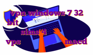 vpn windows 7 32 bit رستوران وی آی پی استان تهران، تهران sims 4 دانلود اپدیت خرید vps خوب آموزش ترید با macd