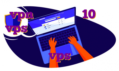 vpn مخصوص ویندوز 10 خرید vps ژاپن دانلود اپ خدمت از ما هاست ایران زمین طریقه خرید vps