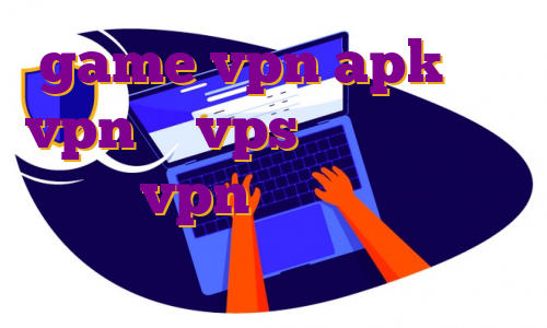 game vpn apk خرید vpn یا vps مهاجرت به کویت خرید vpn یک هفته ای سرور ایرانی ها در مینی چت