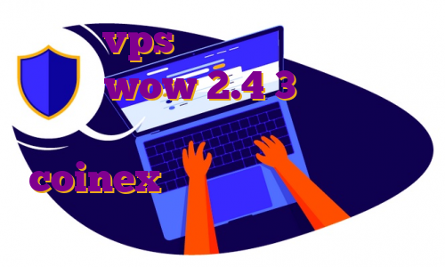 خرید vps ثابت فرانسه سرور فان ایرانی wow 2.4 3 مهاجرت یعنی چه مطالعات پنجم آموزش ترید در صرافی coinex نحوه ی استفاده از وی پی اس