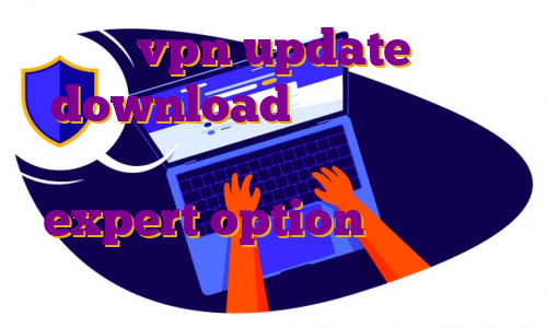 vpn update download دانلود اپرا م ▣ دانلود وی پی ان آموزش ترید در expert option هاست ایران تلفن