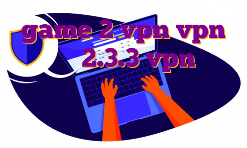 game 2 vpn vpn اندروید 2.3.3 vpn برای ویندوز رایگان مهاجرت پزشکان هاست ایران چیست
