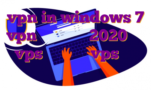 vpn in windows 7 vpn برای آیفون 2020 خرید vps پارس خرید vps کرکی خرید فیلتر شکن چند کاربره
