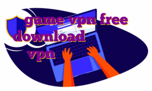 game vpn free download آموزش تریدینگ ویو vpn برای ویندوز فون وی پی اس وای فای چیست سرور گرافیکی ایران