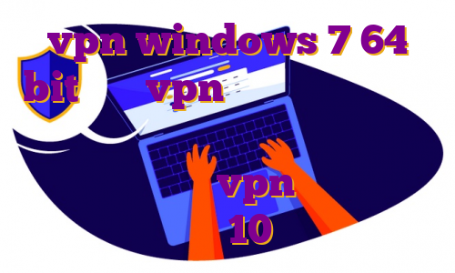vpn windows 7 64 bit خرید vpn سرور امارات دانلود اپ کلونر مود شده دانلود اپ همراه کارت برای ایفون خرید vpn برای ویندوز فون 10