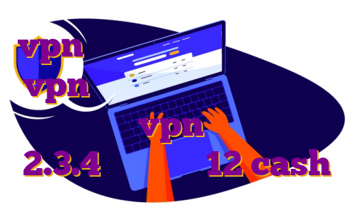 vpn اندروید دانلود رایگان خرید vpn قوی برای کامپیوتر خرید وی پی اس کرکی vpn برای اندروید 2.3.4 دانلود اپ 12 cash