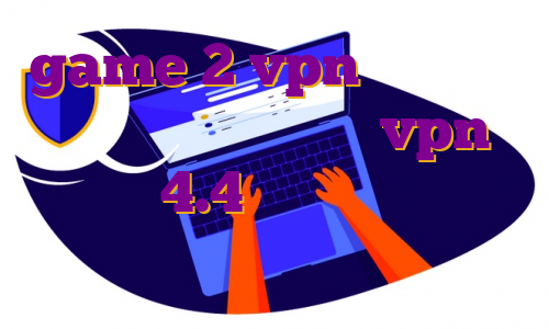 game 2 vpn خرید فیلتر شکن تلگرام از بازار vpn اندروید 4.4 ایران سرور وردپرس مهاجرت هنرمندان به کانادا