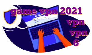 game vpn 2021 اسکای وی پی ن اندروید vpn نرم افزار ویندوز دانلود vpn گت اندروید دانلود اپل 6