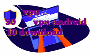 پروتون vpn ویندوز مهاجرت در سن 50 سالگی vpn android 10 download دانلود اپ ریما خرید وی پی اس ایران