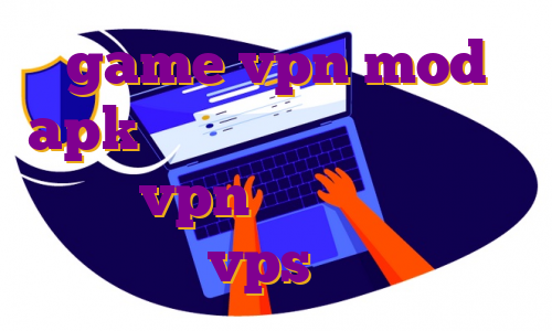 game vpn mod apk دانلود اپ استور دی جی وی پی اس vpn ایفون برای پابجی خرید vps تریدینگ