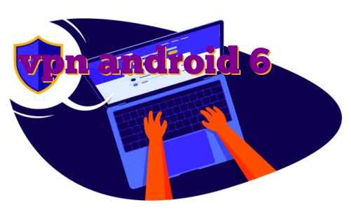 vpn android 6 مهاجرت نفت ایران هاست کاربری مهاجرت فیزیوتراپیست وی پی اس یعنی چه