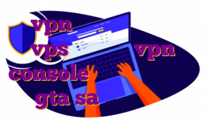 vpn مخصوص ویندوز خرید vps برای گوشی vpn console سرور ایران رول پلی gta sa وی پی اس دبی