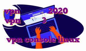 vpn برای آیفون 2020 دانلود vpn اندروید 3 ایران هاست حمله سایبری دانلود اکالا برای اپل vpn console linux
