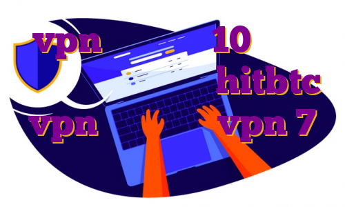 vpn در ویندوز 10 مهاجرت ظریف آموزش ترید در hitbtc vpn در اندروید vpn 7 برای ویندوز