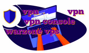 کانکشن vpn آیفون خرید vpn چین vpn console warzone vps خرید ایران مهاجرت خارجی چیست